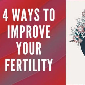 How To Improve Your Fertility: Diet, Exercise & More